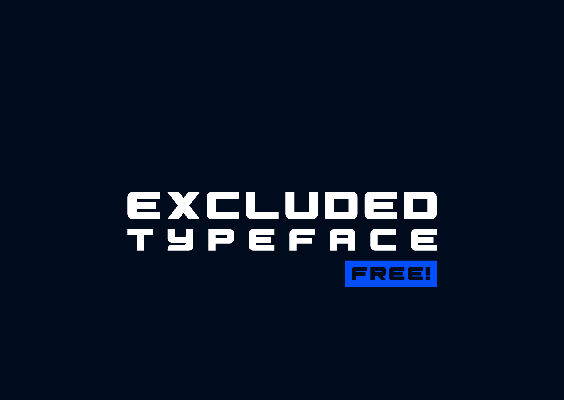 Excluded Free Font - sans-serif